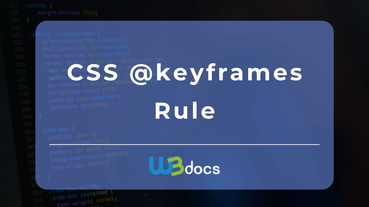 CSS @keyframes Rule
