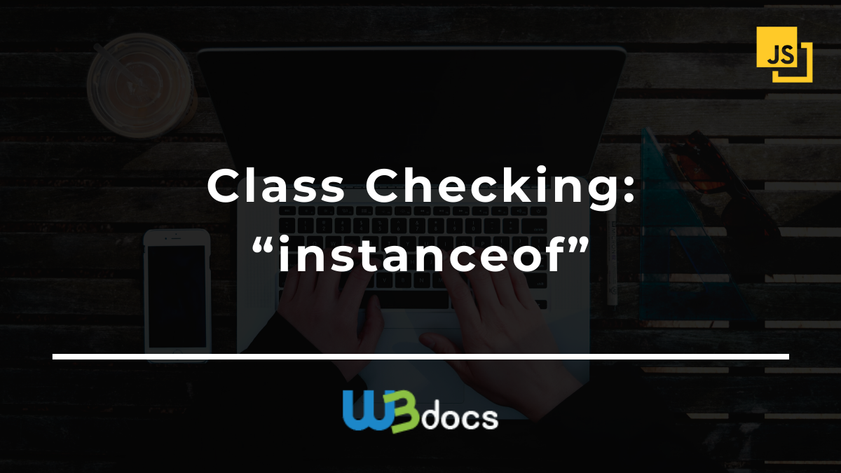 Mastering JavaScript: Understanding instanceof and Object-Oriented Concepts