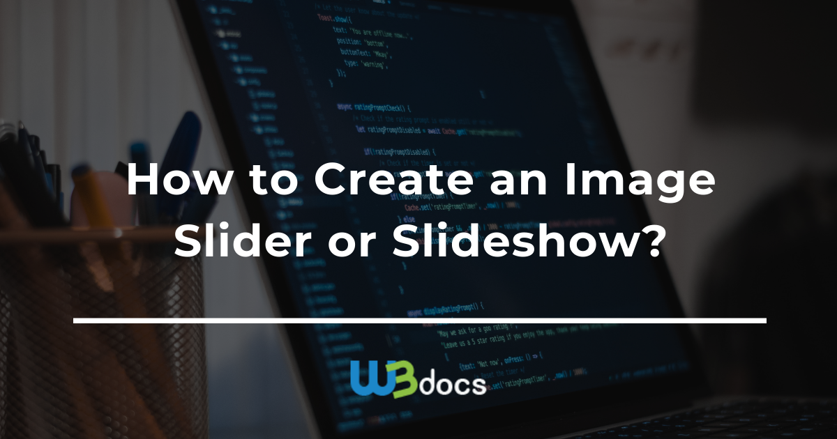 How to Create an Image Slider or Slideshow