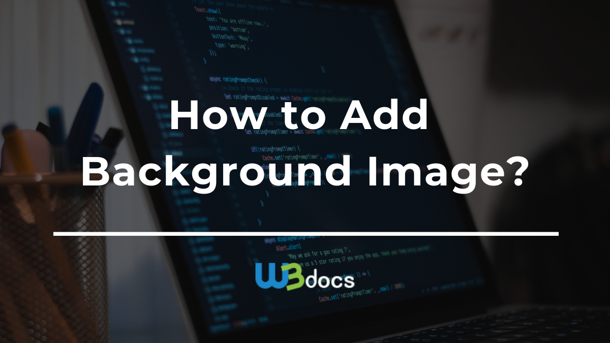 How to Add Background Image in HTML