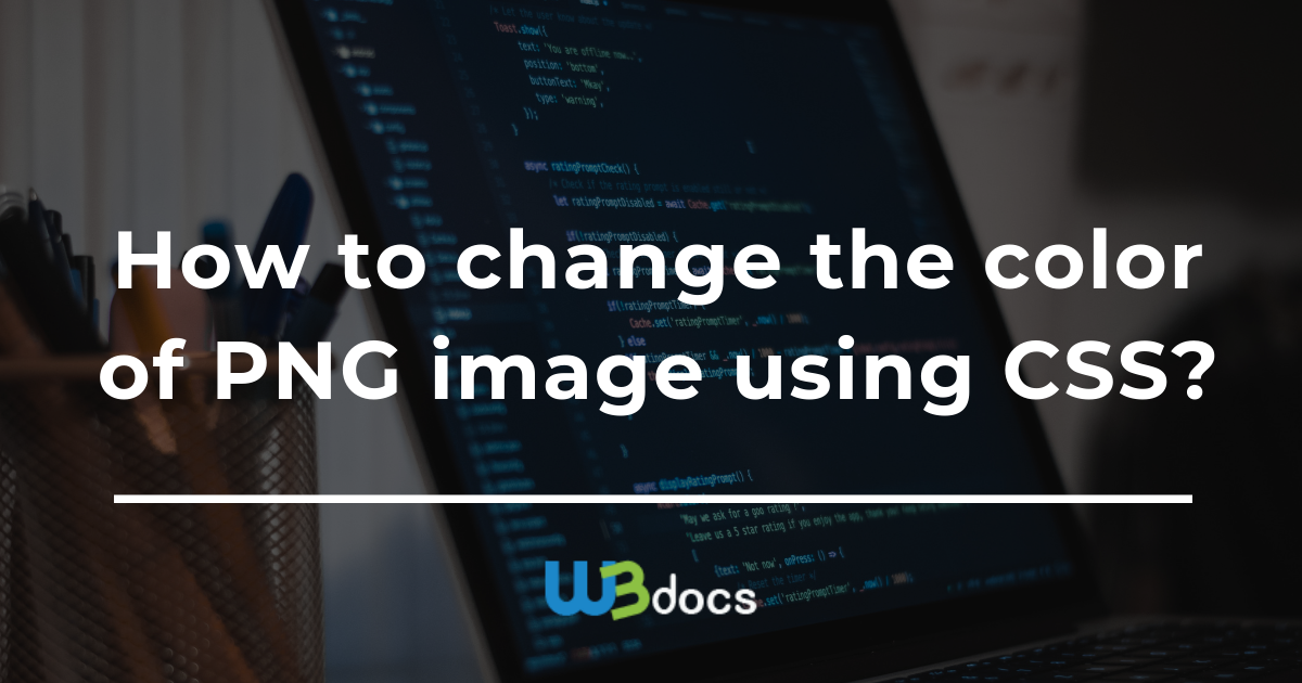 How to Change the Color of PNG Image With CSS