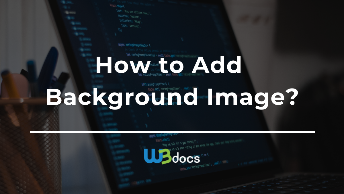 How To Add Background Image In Html
